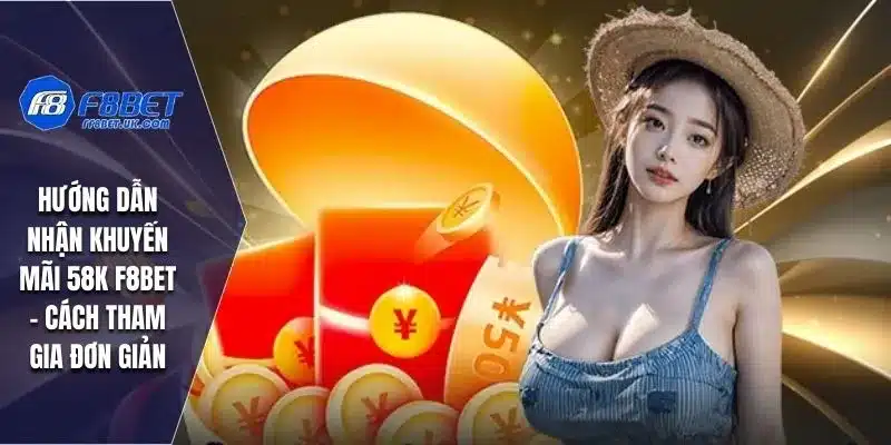 Hướng dẫn nhận khuyến mãi 58k