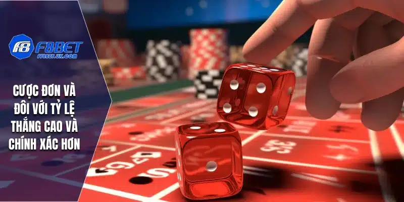 Cược đơn và đôi với tỷ lệ thắng cao và chính xác hơn